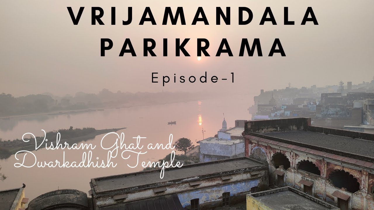 கிருஷ்ணர் கம்சனை வதம் செய்தபின் ஓய்வெடுத்த படித்துறை  |  Vishram Ghat | Dwarkadhish Temple | EP-1