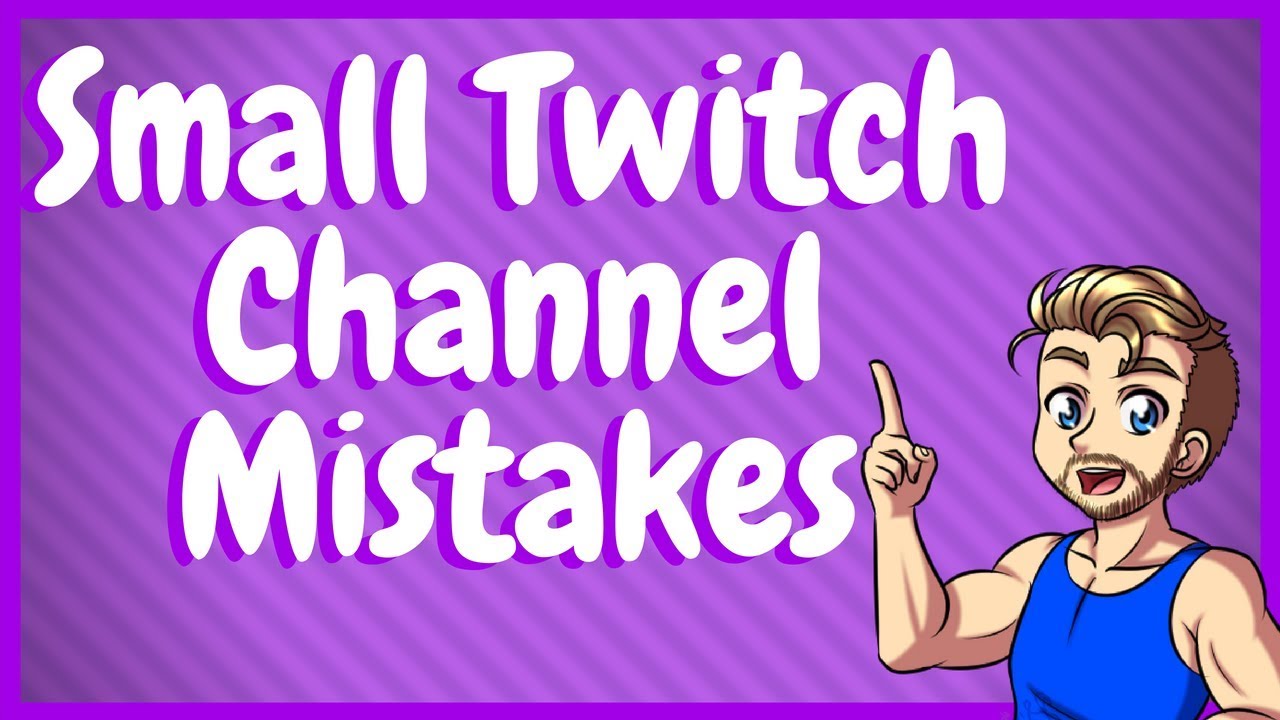 Top 5 Mistakes New Streamers Make!