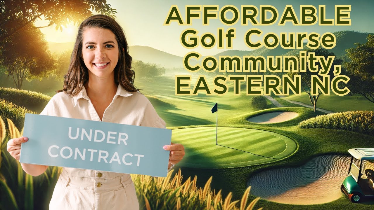 Affordable Golf Course living within Commuting Distance to Raleigh, NC