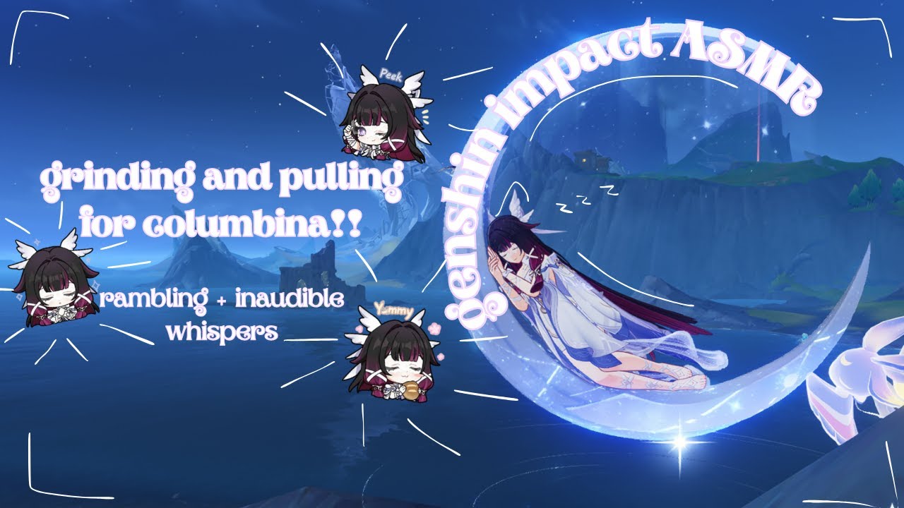 Genshin ASMR Trying to Get Columbina | Tingly Rambles + Inaudible Whispers + Rainy Background