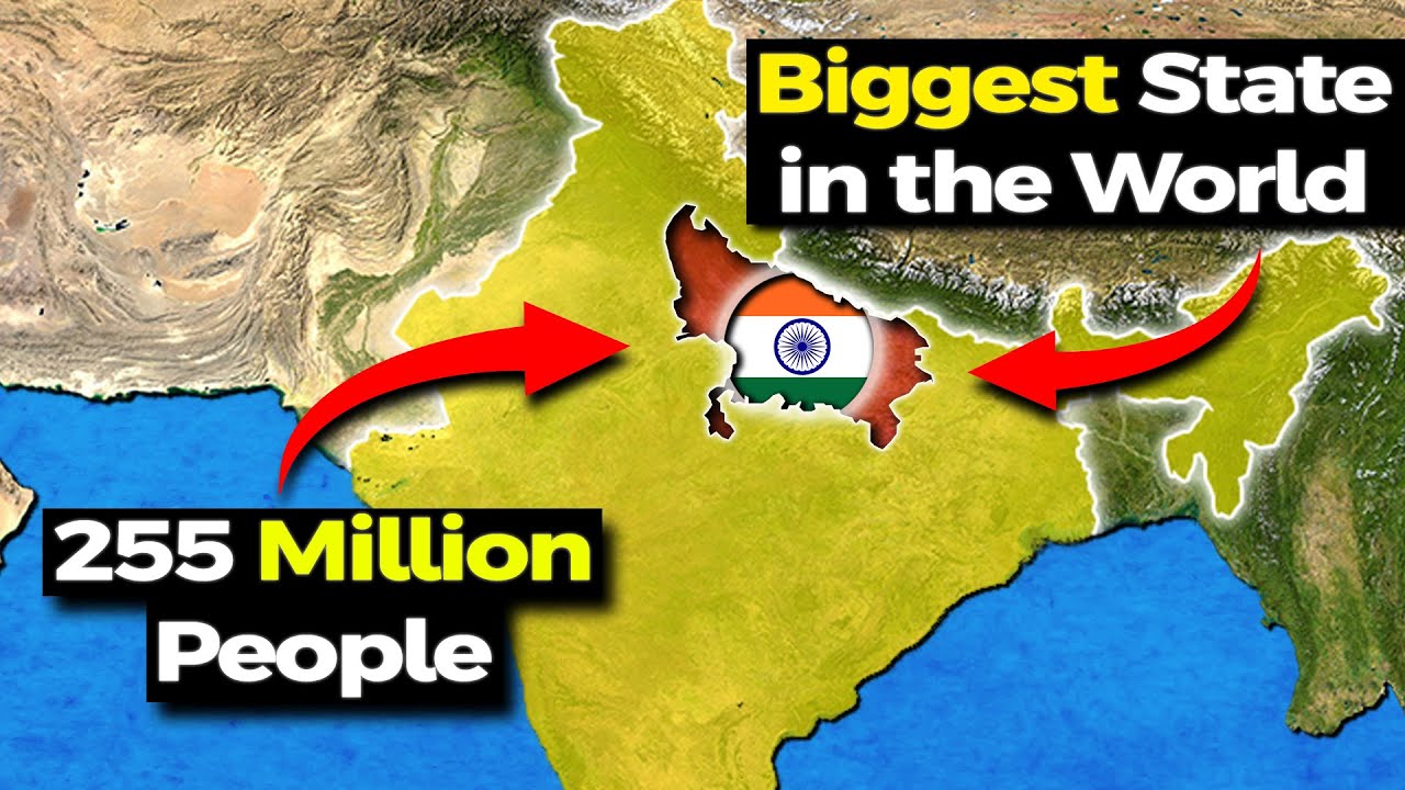 The Largest State in the World - Uttar Pradesh is Insane