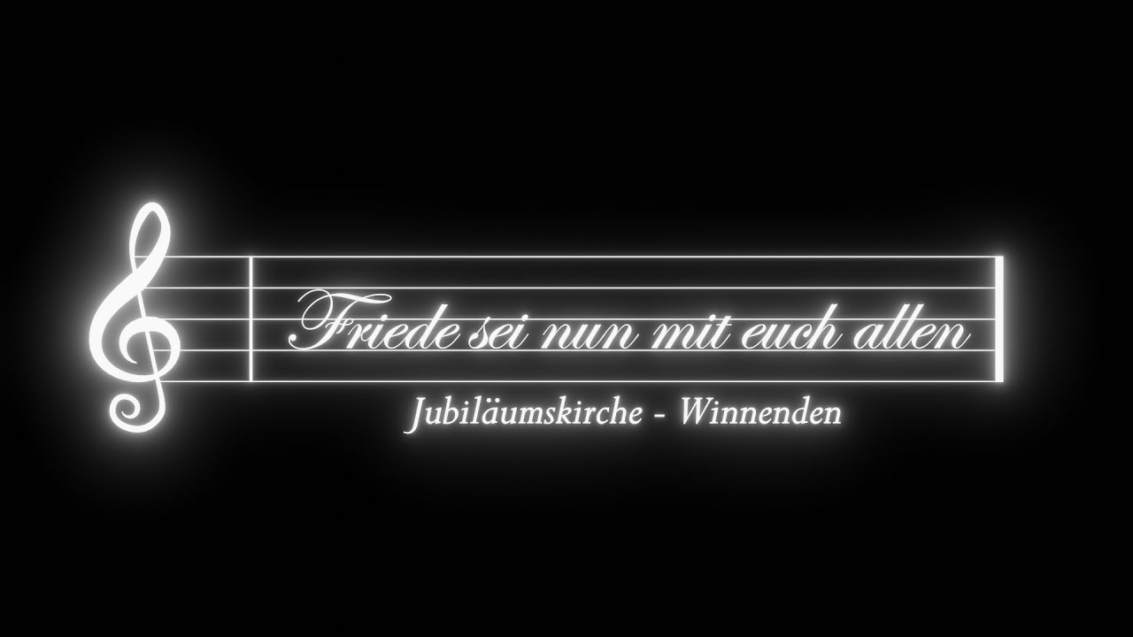 Friede sei nun mit euch allen // Gesungener Segen am 1. Sonntag nach Epiphanias