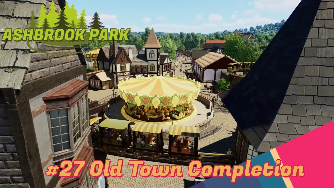 Ashbrook Park 027 - Old Town Completion #planetcoaster2 #gaming