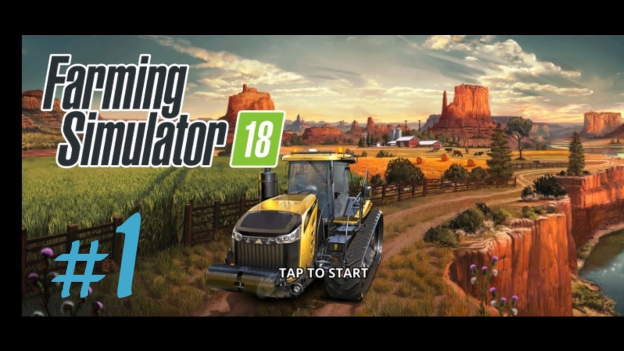 Farming Simulator 18-Android Gameplay #fs18