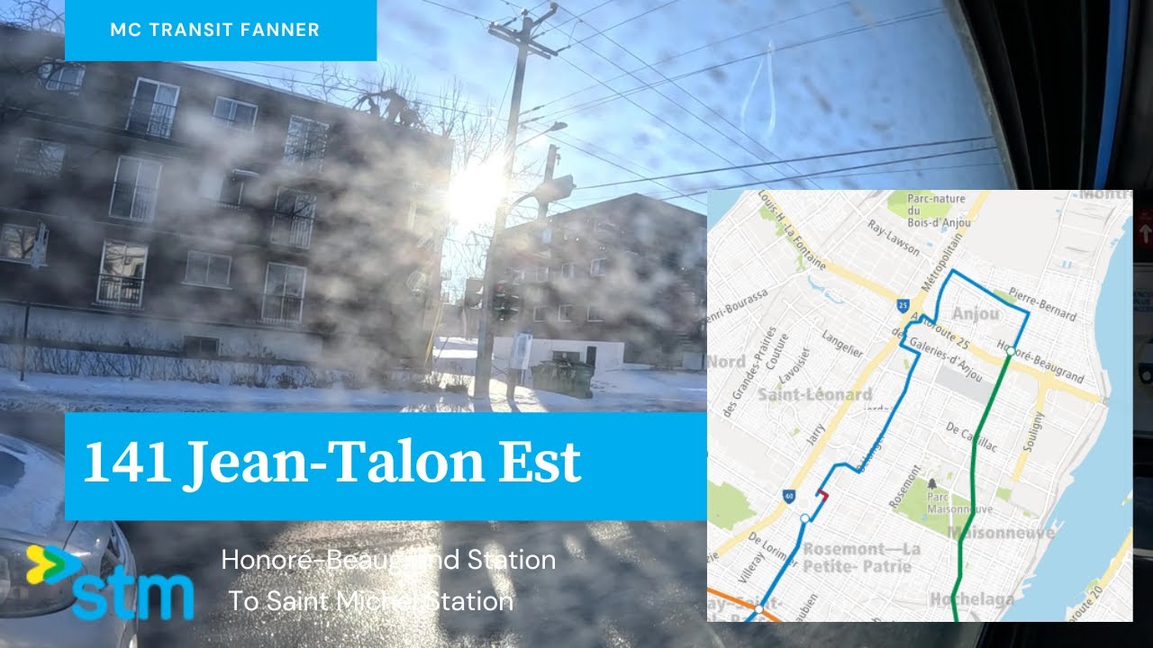 STM 141 Jean-Talon Est - Honoré-Beaugrand Station To Saint-Michel Station - Full Route