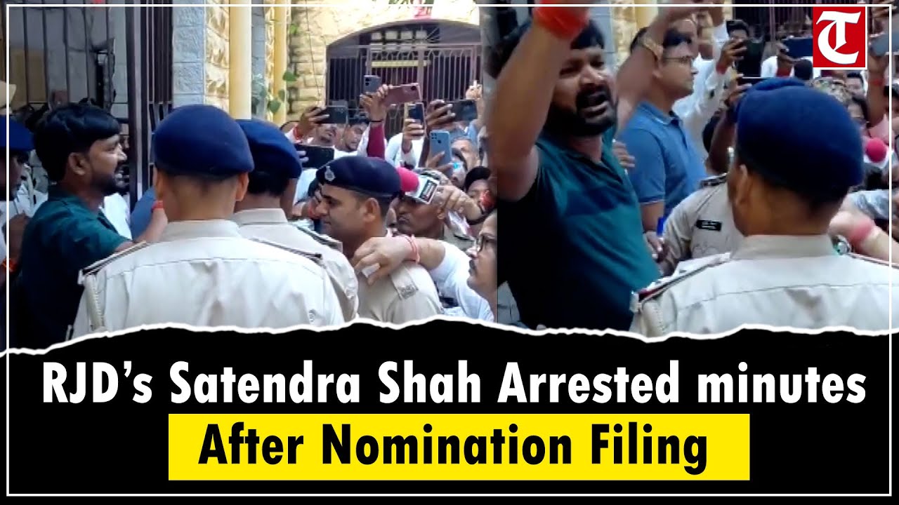 Bihar Polls: RJD Candidate Satendra Shah Arrested Soon After Filing Nomination in Sasaram