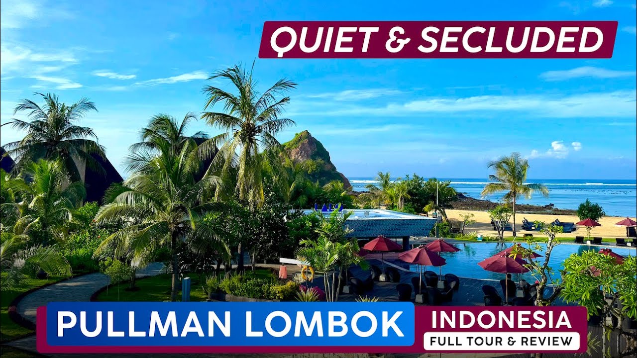 PULLMAN LOMBOK (ИНДОНЕЗИЯ) 🇮🇩 Тихо, уединенно, доступно ❰ Полный тур по курорту и обзор ❱