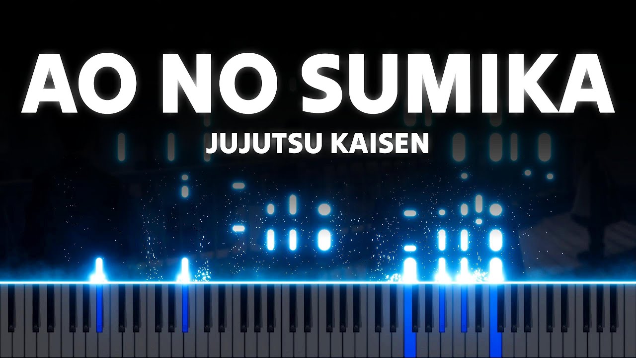[Animenz] Jujutsu Kaisen S2 OP1 - Ao no Sumika (Where Our Blue is) [Piano Tutorial] / Tatsuya Kitani