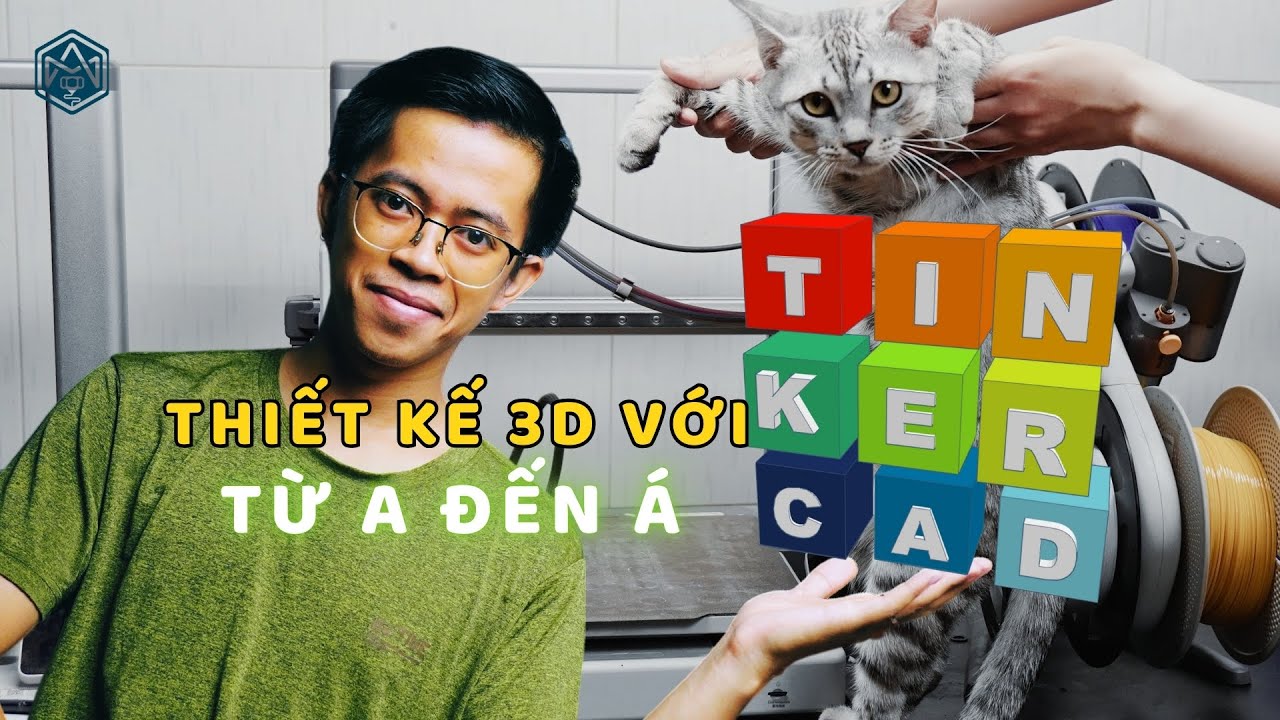 Hướng dẫn vẽ 3D với Tinker CAD từ A đến &Aacute; - Học vẽ 3D si&ecirc;u cơ bản