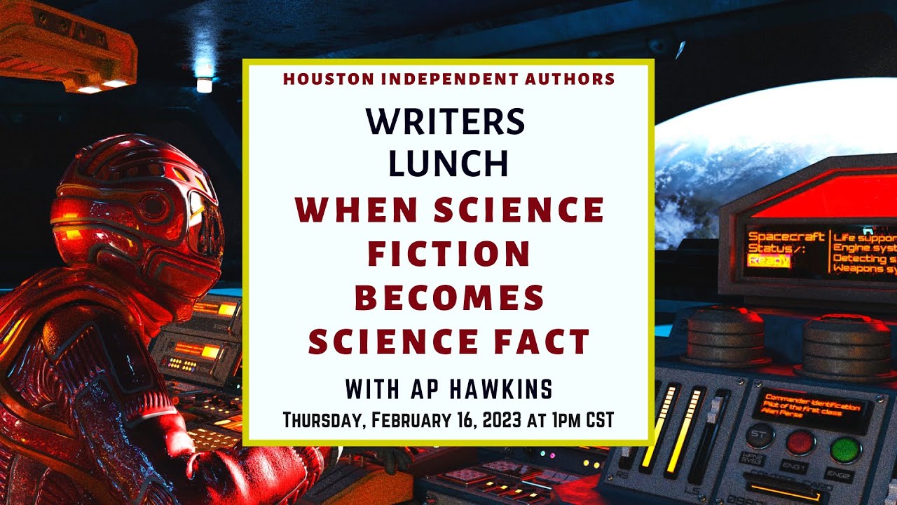 Writers Lunch: When Science Fiction Becomes Science Fact