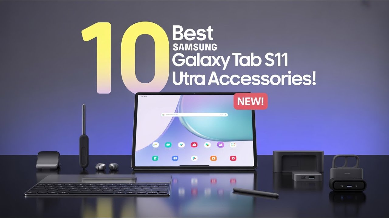Top 10 Best Samsung Galaxy Tab S11 Ultra Accessories You MUST Have! 🔥📱💻