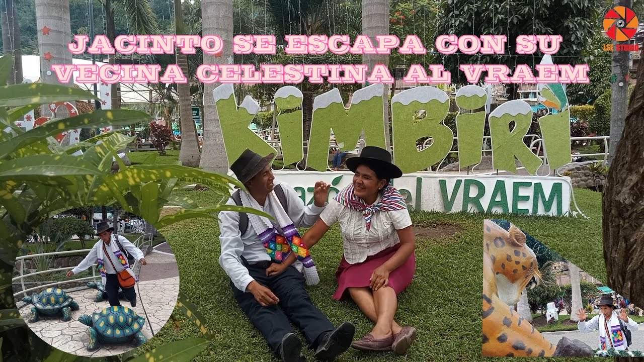 JACINTO SE ESCAPA CON SU VECINA CELESTINA AL VRAEM