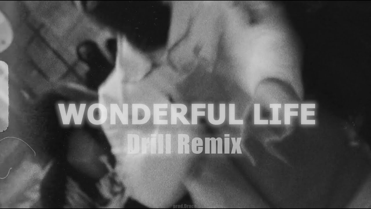 Hurts - Wonderful Life (Official Drill Remix) prod.Draco