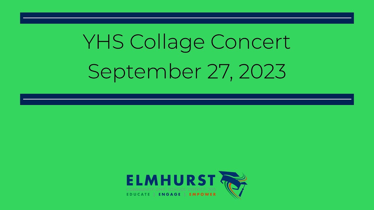York Community High School - Collage Concert - September 27, 2023