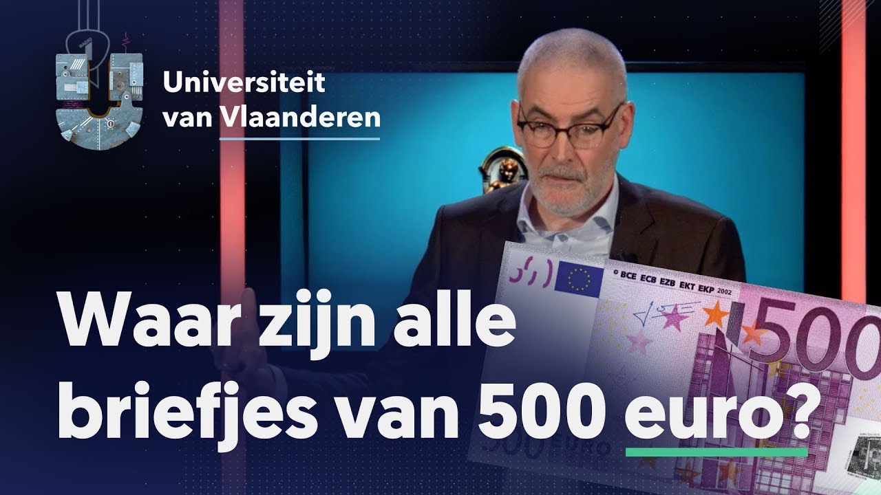 Waar zijn alle briefjes van 500 euro?