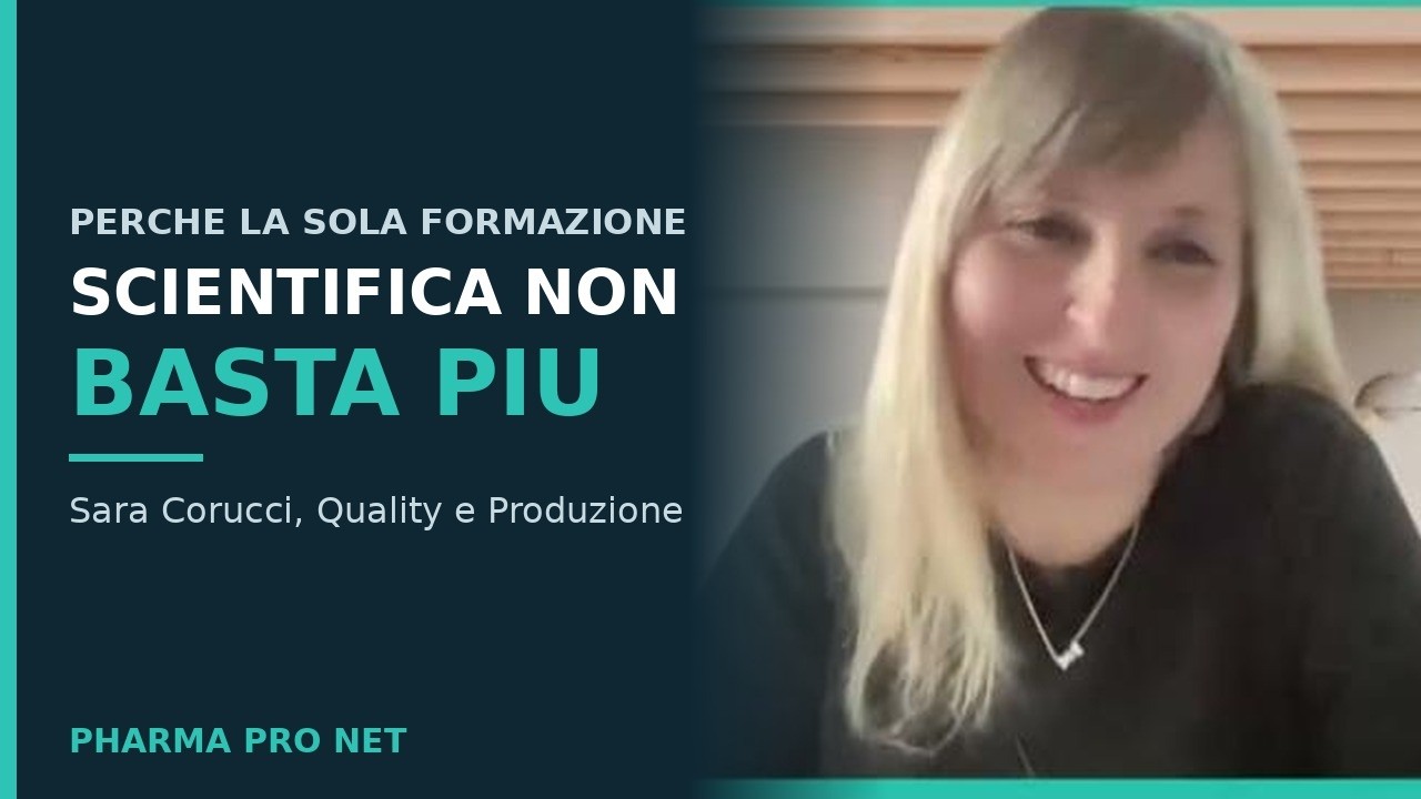 L'importanza della formazione per fare carriera nel Pharma - Intervista alla Dott.ssa Sara Corucci
