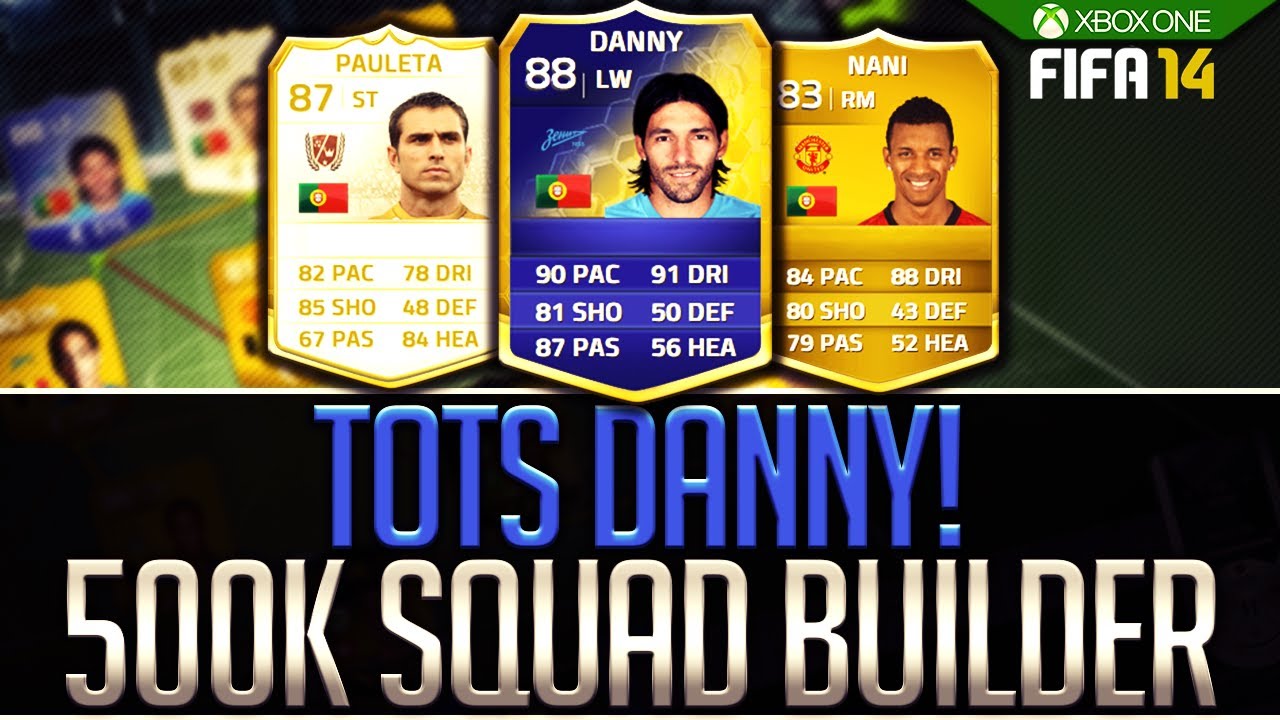 TOTS 88 DANNY! TASTY 500K SQUAD BUILDER! FIFA 14 ULTIMATE TEAM!