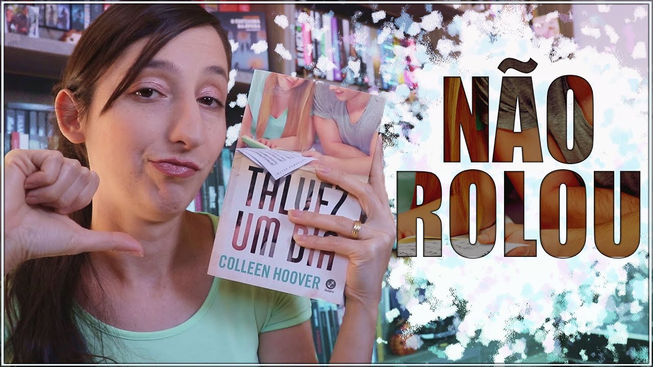 TALVEZ UM DIA da Colleen Hoover 🎼 / Alegria Liter&aacute;ria