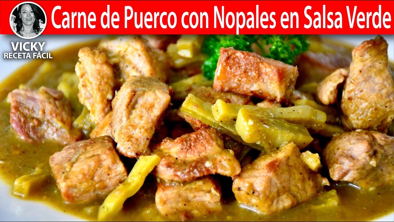 Carne de Puerco con Nopales en Salsa Verde | #VickyRecetaFacil
