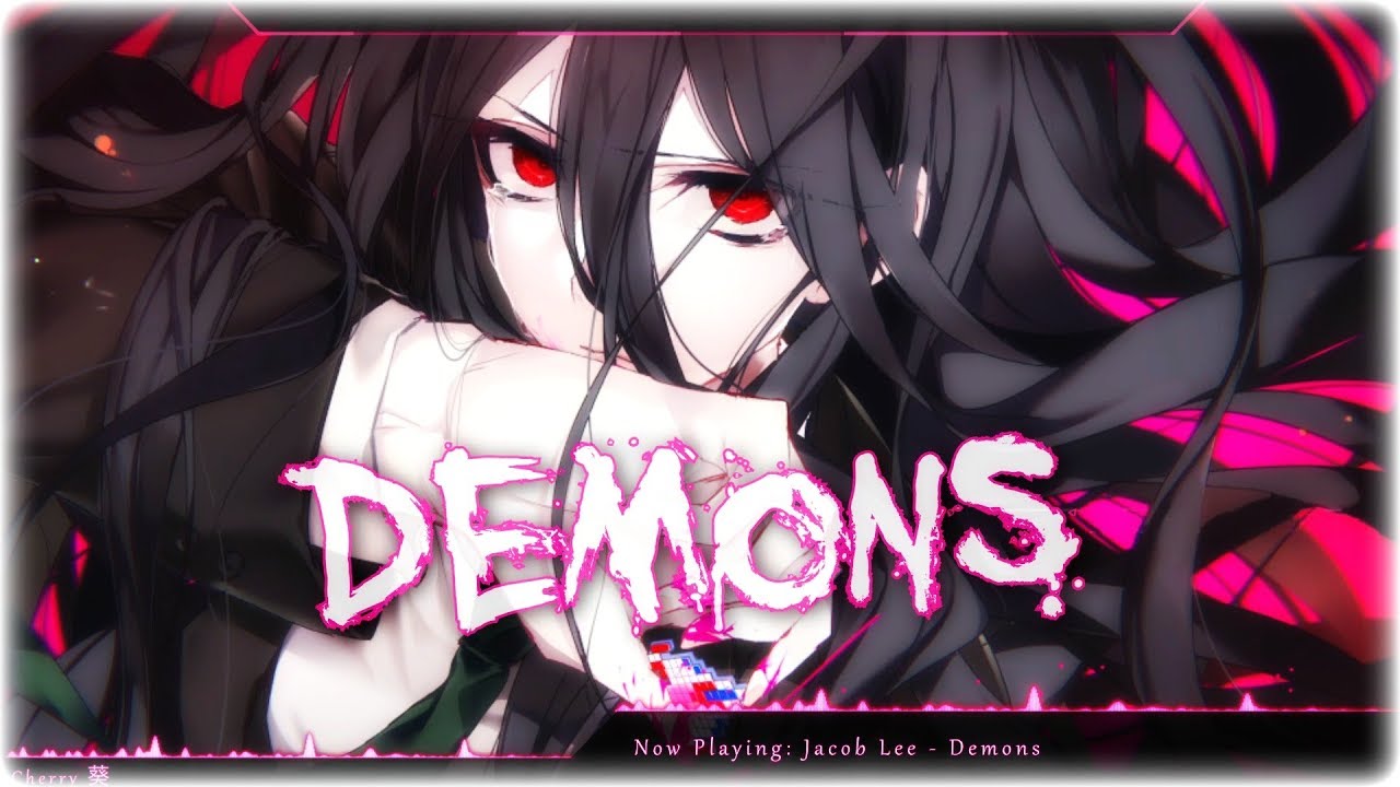 Nightcore - Demons