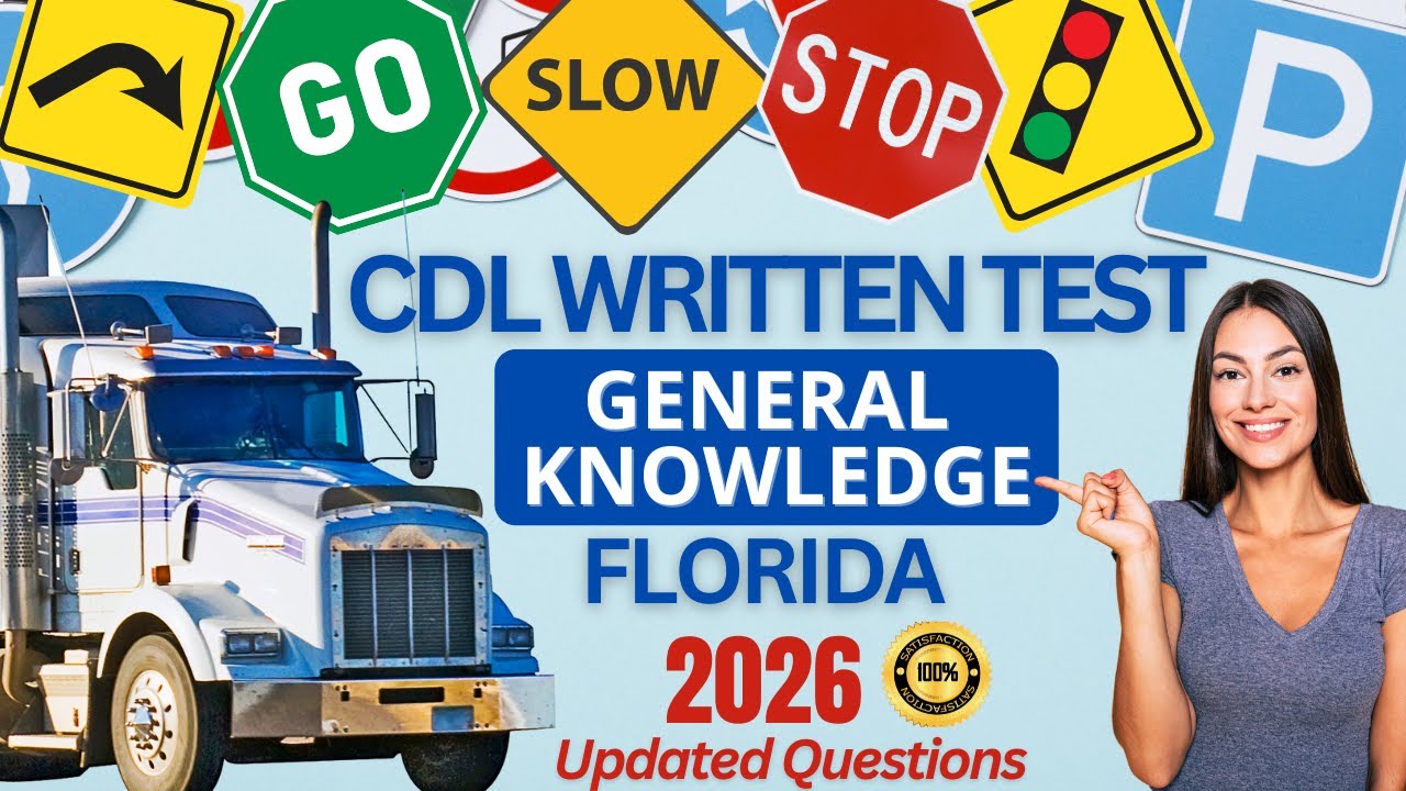 Практический тест по общим знаниям для CDL во Флориде 2026 | Руководство по подготовке к экзамену...