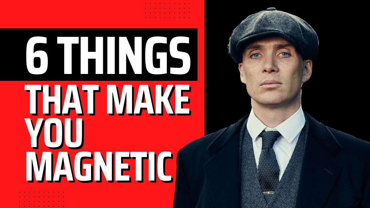 6 Personality Traits That Make Men Magnetic
