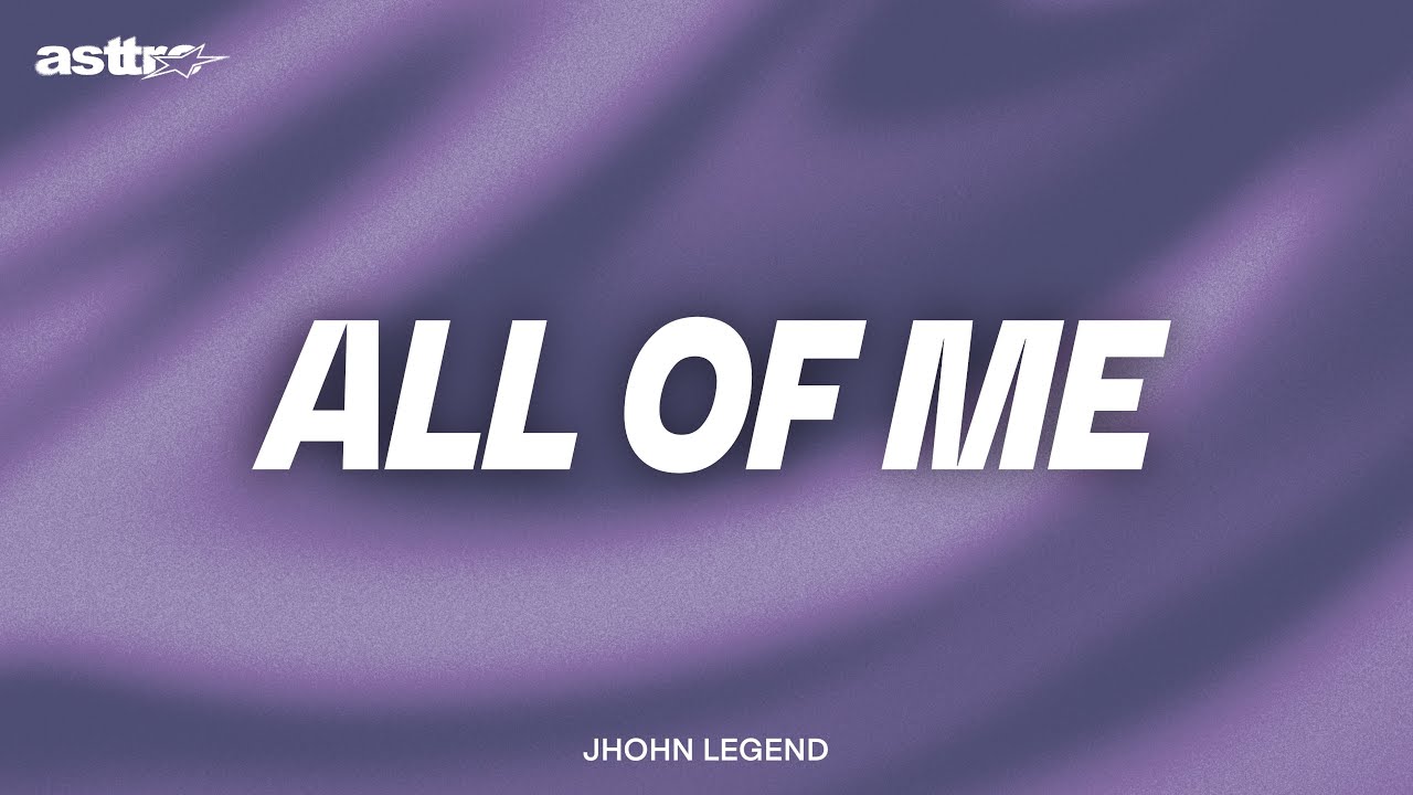 JHOHN LEGEND - ALL OF ME