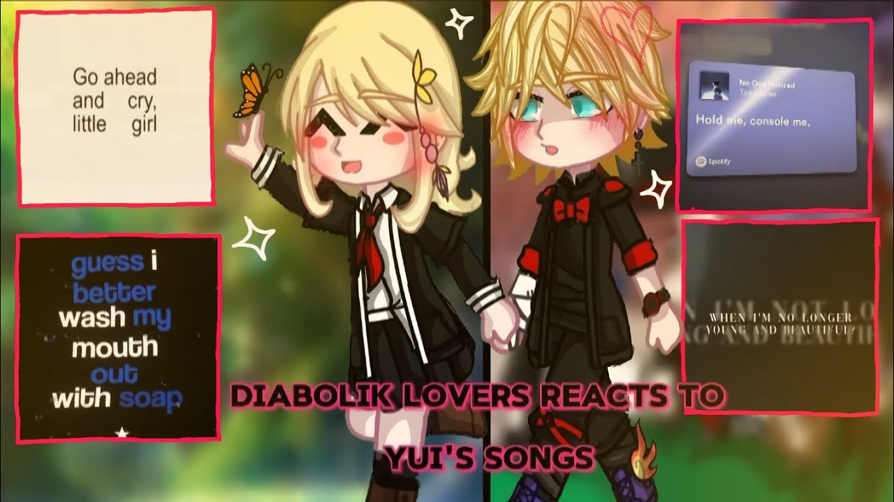 •|| Diabolik Lovers reacts to Yui Komori's Songs ||•
