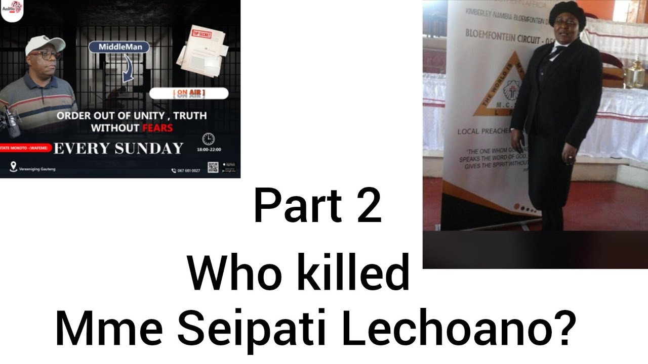 Part 2  Who killed Mme Seipati Lechoano? 25 December 2025