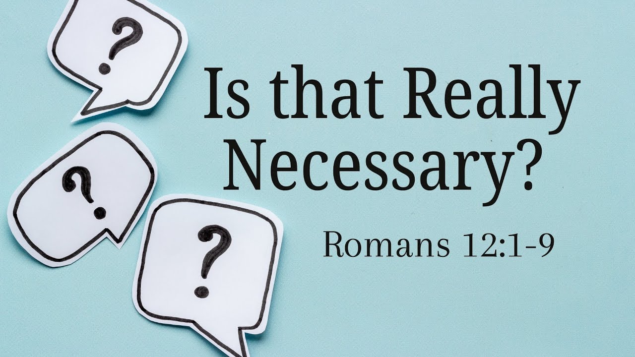 Romans 12:1-9 - Joe Day - 09/28/25