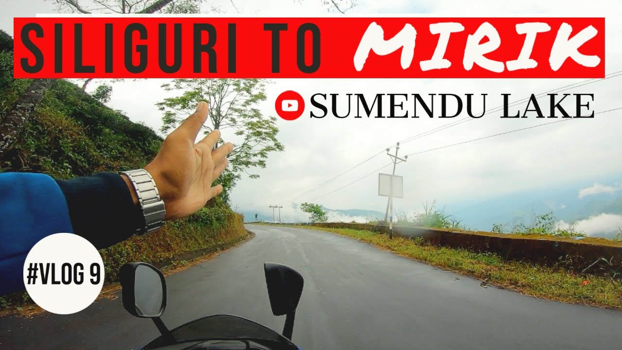 Ride to Mirik Lake from Siliguri | Vlog 9. Ep.1- Part 1 | SUMENDU LAKE | DARJELLING | Epic safar