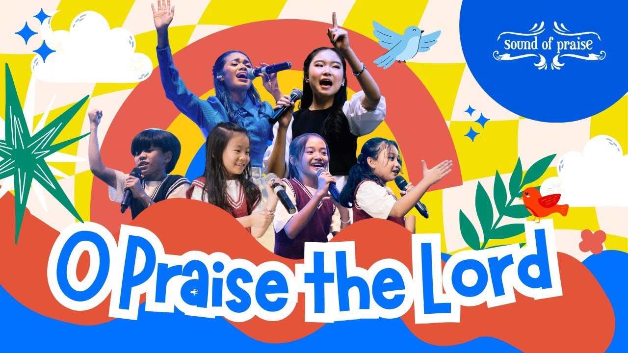 O Praise the Lord (feat. SOP Kids) | Sound of Praise | “Marvelous” album
