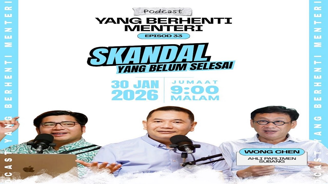 Rafizi Ramli & Wong Chen: Podcast YBM Episod 33 - Skandal! Ada Kata Skandal, Ada Kata Bukan Skandal.