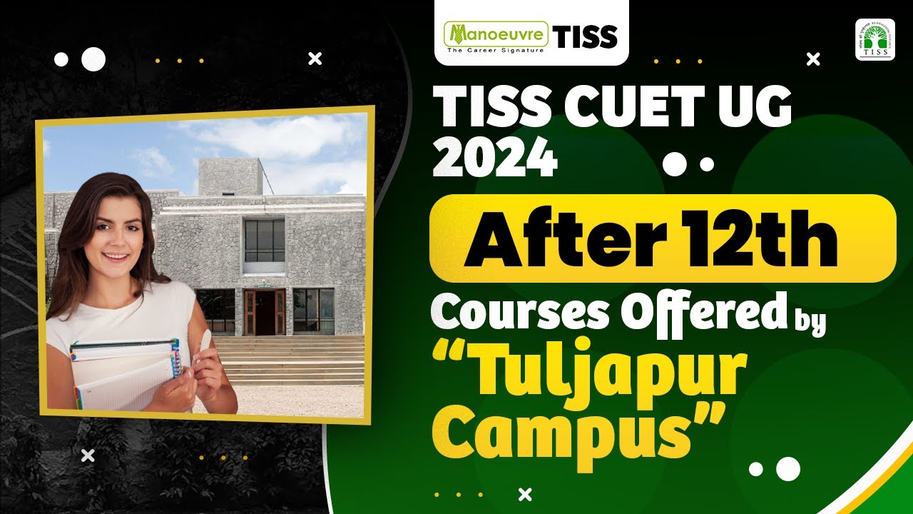 TISS CUET UG 2024 - Course Offered After 12th in TISS | Target Tuljapur Campus | Must Watch