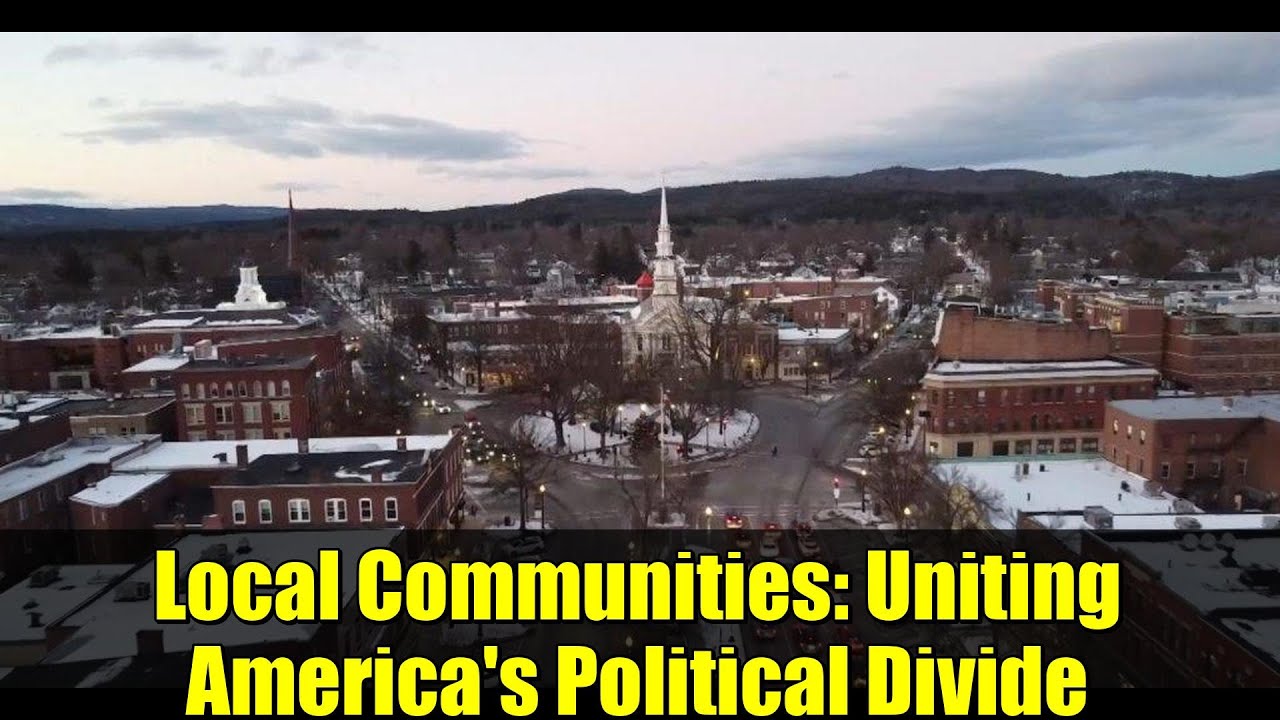 Local Communities: Uniting America's Political Divide