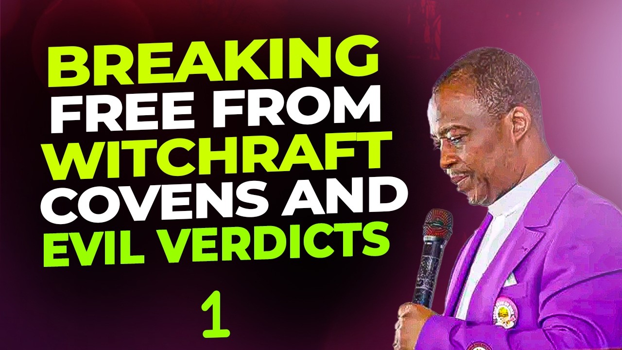 Breaking Free From Witchcraft Covens and Evil Verdicts Part 1 | Dr DK Olukoya #drdkolukoya