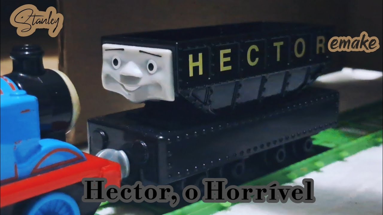 Hector, o Horrível | Thomas e seus amigos | [Remake]