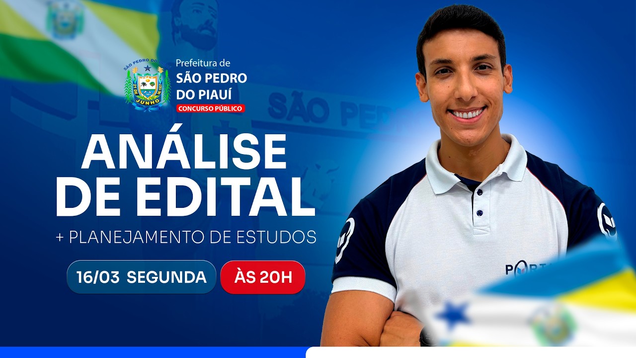 CONCURSO SÃO PEDRO DO PIAUÍ/PI: ANÁLISE DE EDITAL + PLANEJAMENTO DE ESTUDOS
