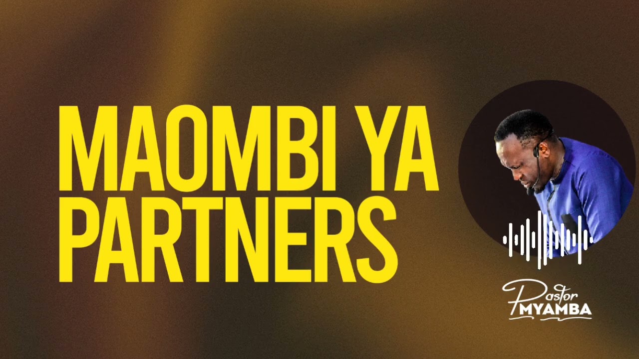 MAOMBI YA PARTNERS || PASTOR MYAMBA 