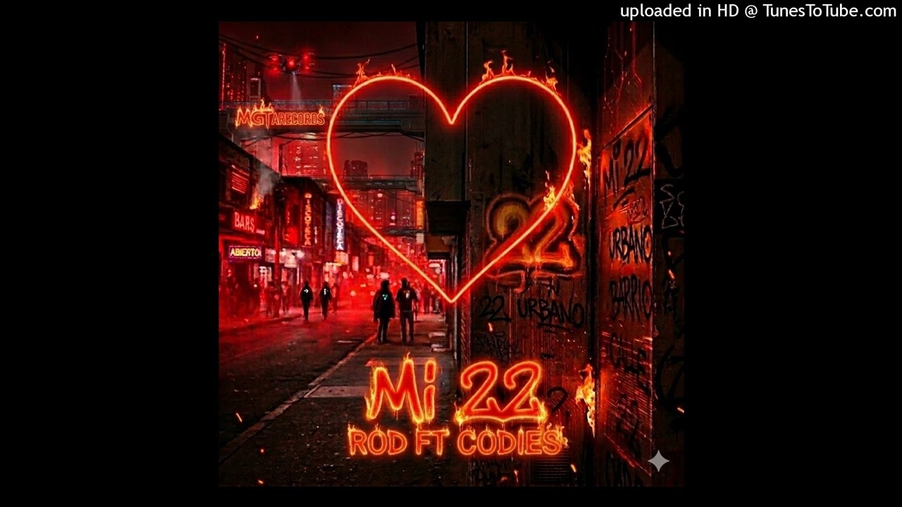 @CodiesOficial , @esrod.oficial -  Mi 22  (Prod. by MGTA Records)