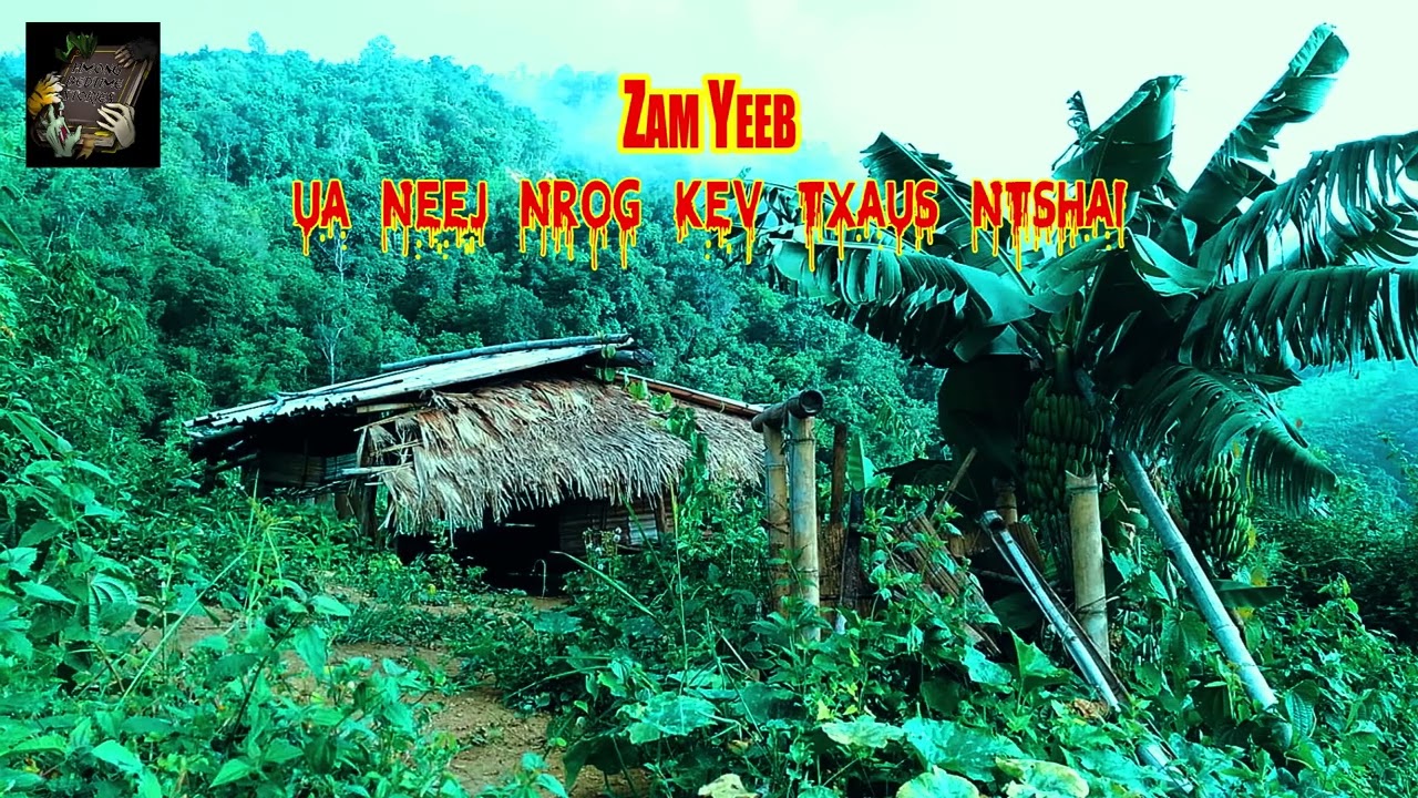 ZAM YEEB  Ua Neej Nrog Kev Txaus Ntshai (Audio Scary Story)