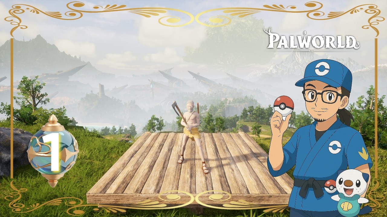 Palworld | Dia 1 - Nueva aventura, nuevas criaturas