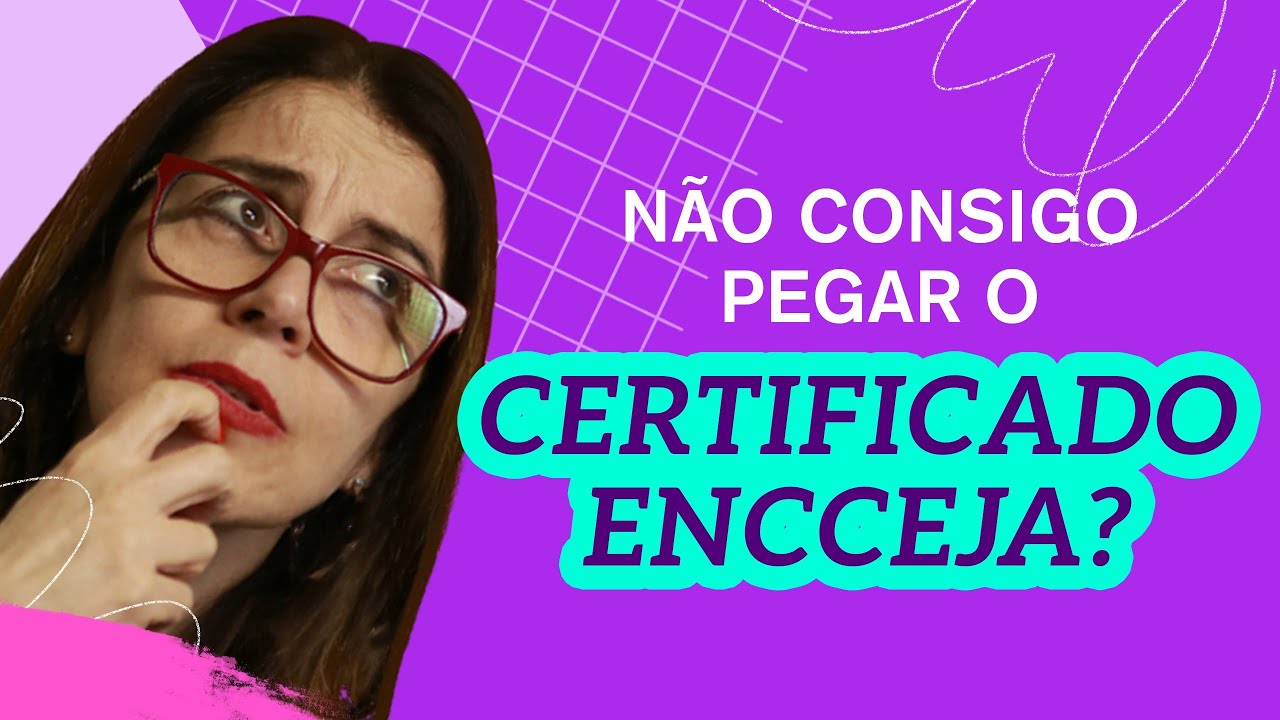 Não consigo pegar o certificado ENCCEJA