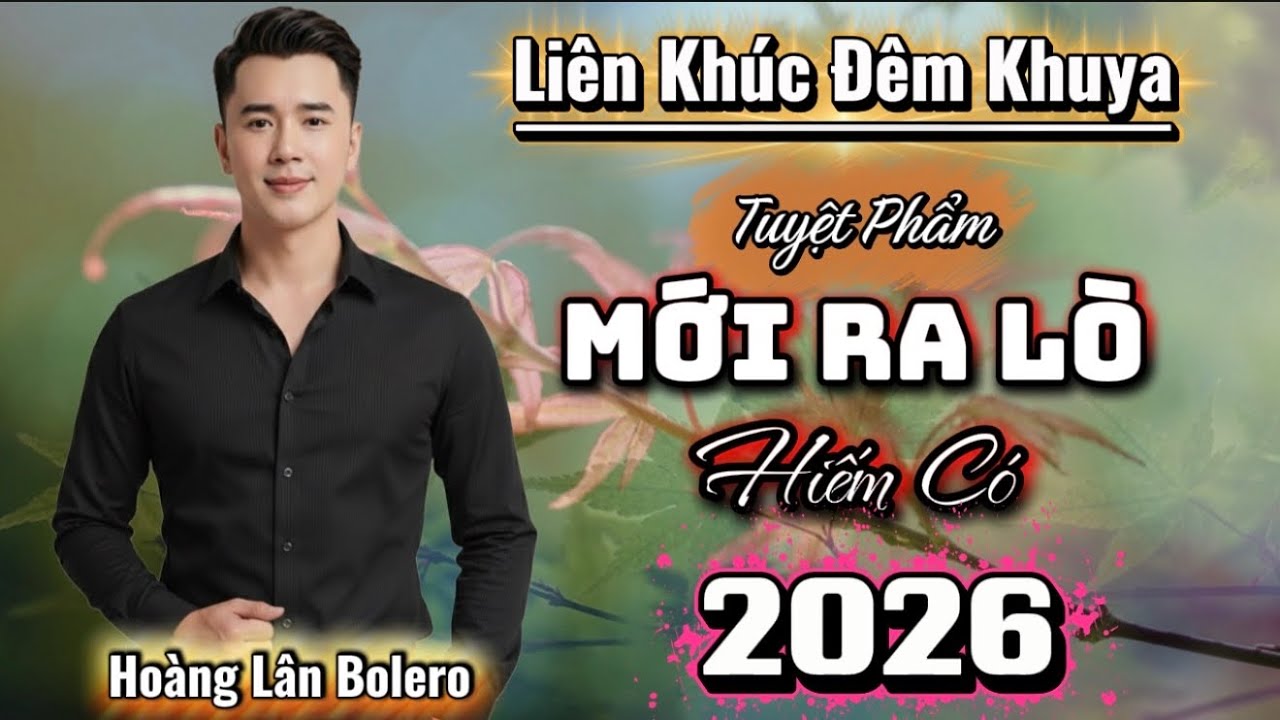 Liên Khúc Đêm Khuya Tuyệt Phẩm Mới Ra Lò |  Do Số Anh Nghèo - Hoàng Lâm Bolero 