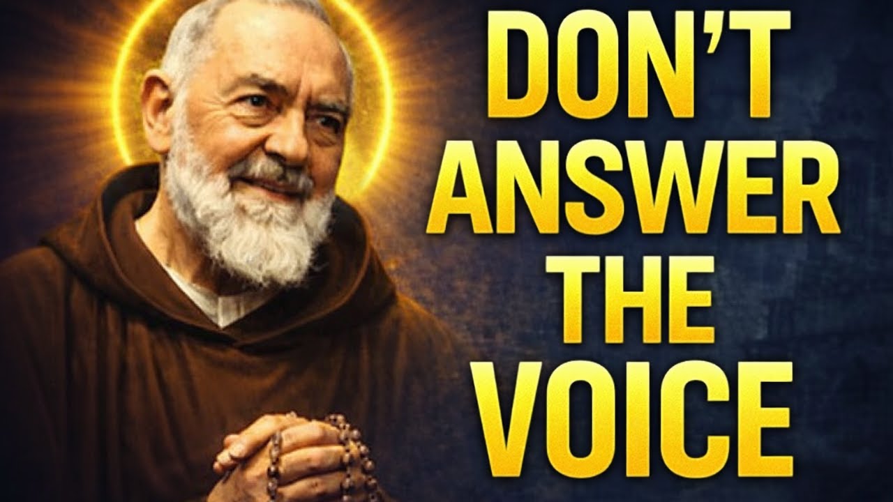 If You Hear Your Name When Alone, STOP! Padre Pio's Warning Could Save You