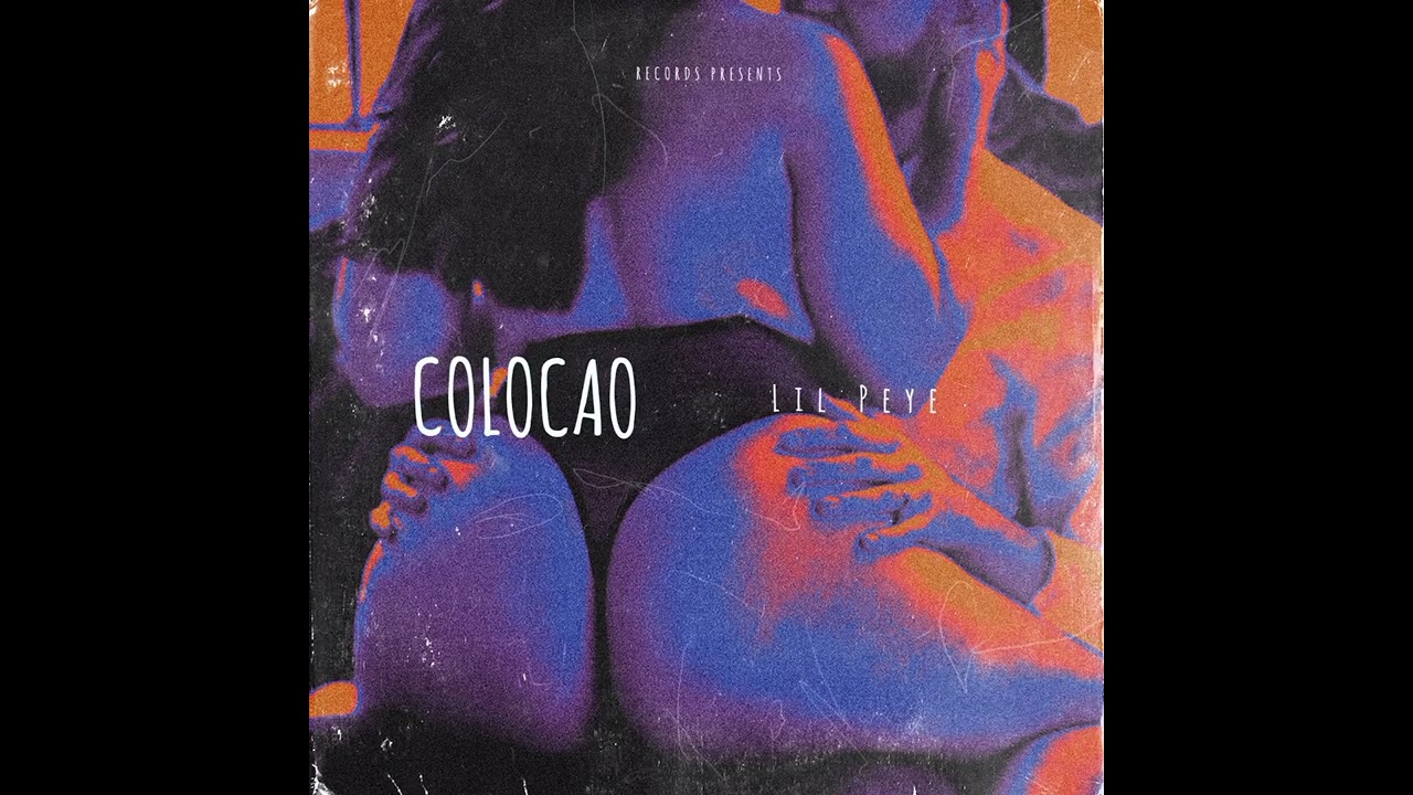 COLOCAO - Lil Peye