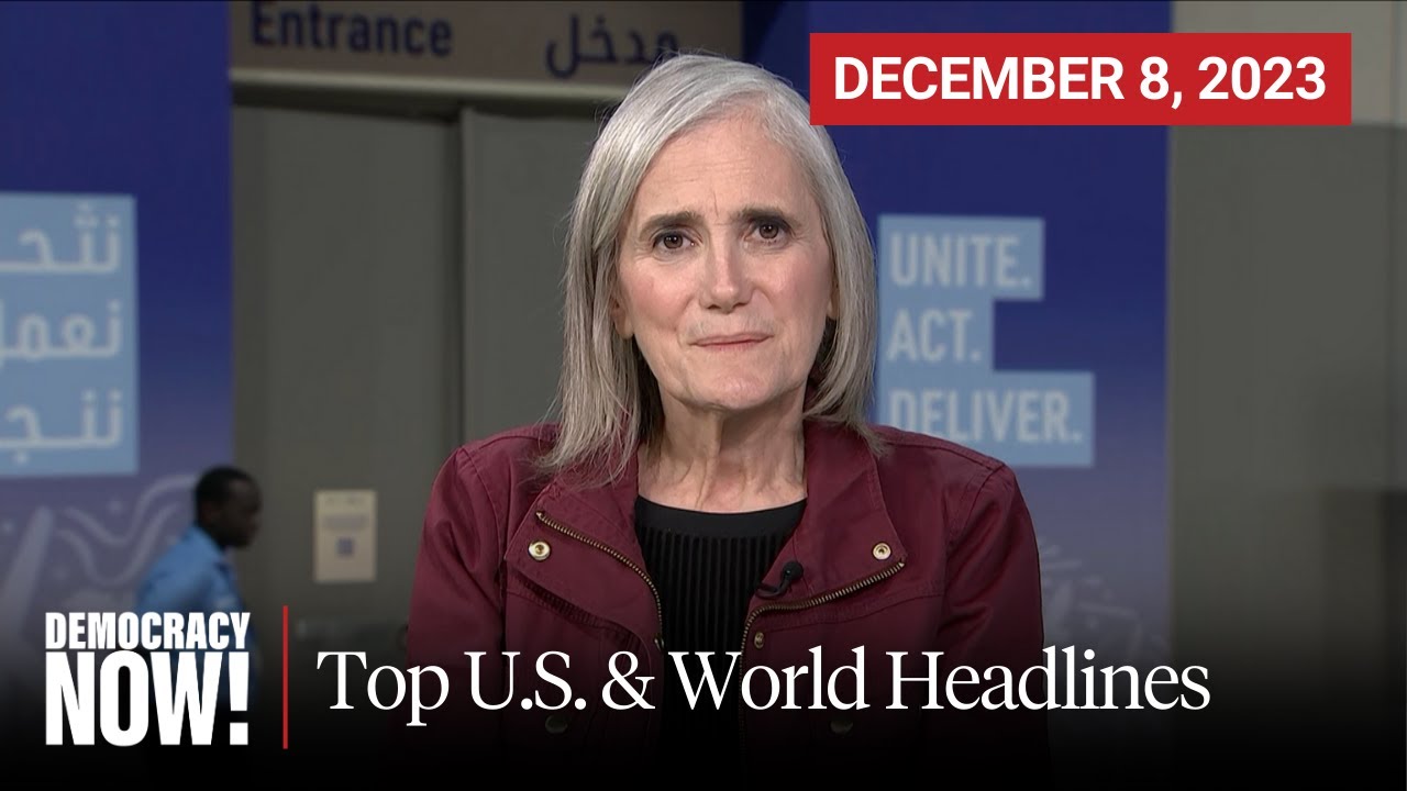 Top U.S. & World Headlines — December 8, 2023