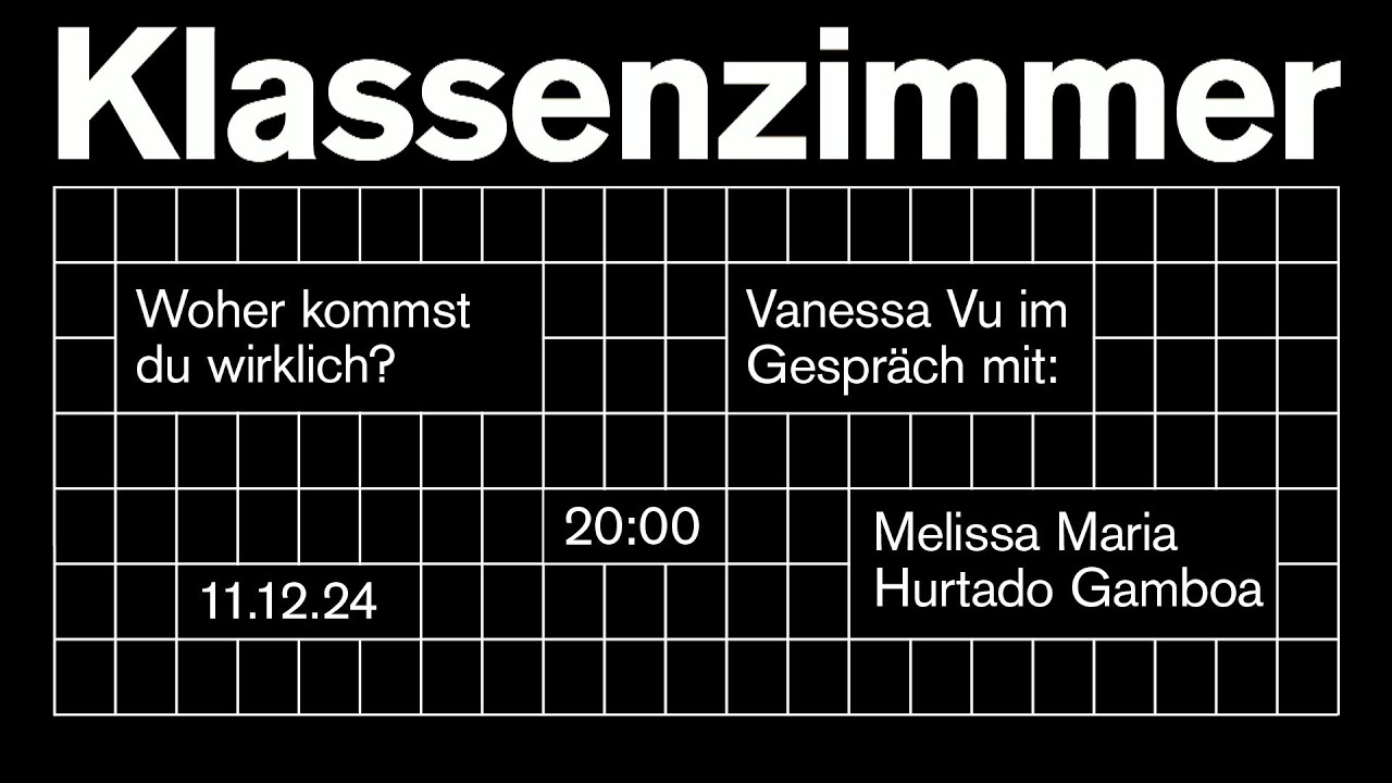 Klassenzimmer // Vanessa Vu im Gespräch mit Melissa Maria Hurtado Gamboa