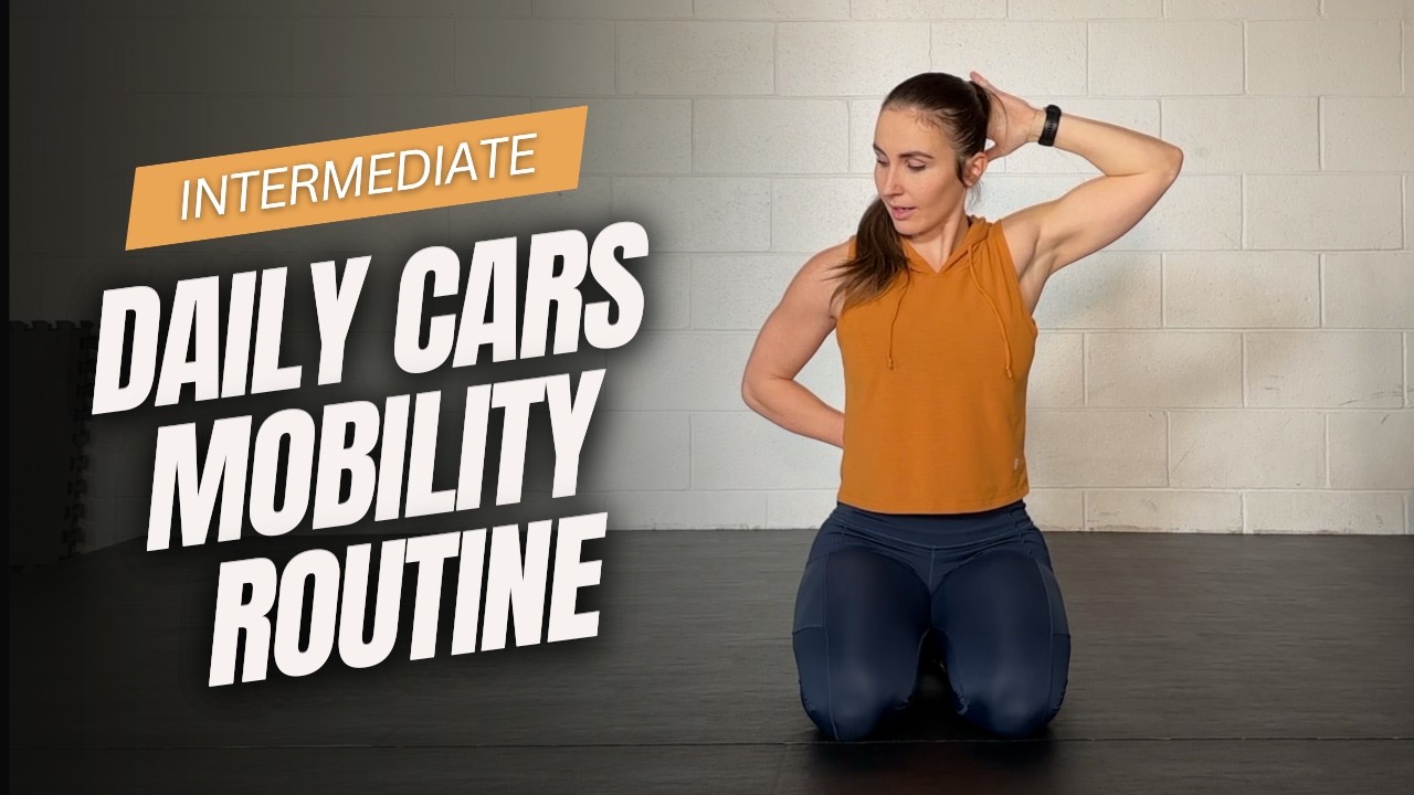 How To Do The Daily CARs Mobility Routine (Intermediate)