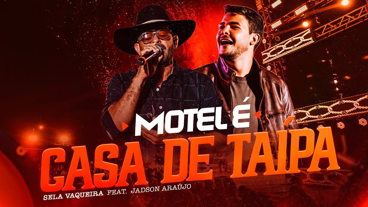 Motel é Casa de Taipa - Sela Vaqueira, Jadson Araújo (Muído de Vaquejada)